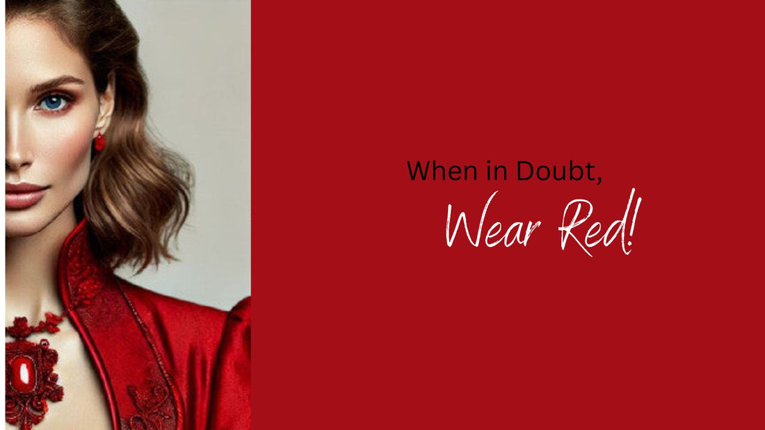 punaiseen pukeutunut nainen, kuvan toisella sivulla punainen palkki jossa lukee: when in doubt, wear red!